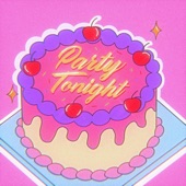 Party Tonight artwork