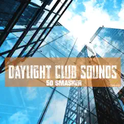 Daylight Club Sounds 50 Smasher by Various Artists album reviews, ratings, credits