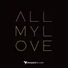 All My Love (Live) album lyrics, reviews, download