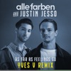 Alle Farben - As Far as Feelings Go