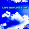 Live Before I Die - Single, 2020