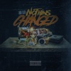 Nothins Changed - Single