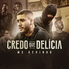 Credo que delícia Song Lyrics