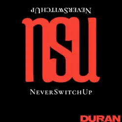 Never Switch Up - EP - Duran Never Switch Up - EP - Duran