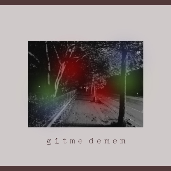 Cover artwork for Gitme Demem