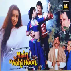 Mein Wahi Hoon (Original Motion Picture Soundtrack) - EP - Kavita Krishnamurthy Mein Wahi Hoon (Original Motion Picture Soundtrack) - EP - Kavita Krishnamurthy