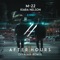 After Hours - M-22 & Kiara Nelson lyrics