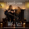 Maker Man (feat. Tayla Rees) - Single