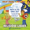 Halte zu mir, lieber Gott (Die ersten Gebetslieder für Kinder)