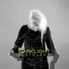 Darklight album lyrics, reviews, download