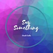 Say Something (For Cello and Piano) artwork