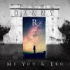 Me You & Eko - EP