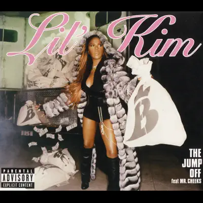 The Jump Off (feat. Mr. Cheeks) [Remixes] - EP - Lil' Kim