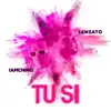 Tu Si song lyrics