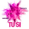 Tu Si - Single