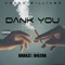 DANK YOU (feat. Badazz & Big2daboy) - Chago Williams lyrics