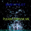 BABY PILOT - Please Forgive Me
