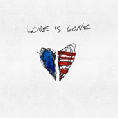 Love Is Gone (feat. Drew Love & JAHMED) artwork