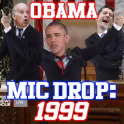 Obama Mic Drop (1999) - Single - The Gregory Brothers Obama Mic Drop (1999) - Single - The Gregory Brothers