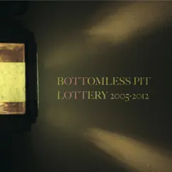 Lottery 2005-2012 - Single by Bottomless Pit album reviews, ratings, credits