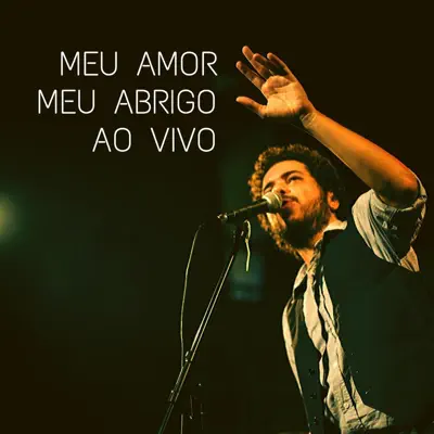 Meu Amor Meu Abrigo (Ao Vivo) - Single - Zuza Zapata