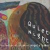 Quiet Night: A Collection of Lullabies