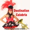 Destination Calabria (Mr. Aleks Remix) - DJ Gaudino lyrics