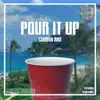 Pour It Up (feat. Alan Longo) - Single album lyrics, reviews, download