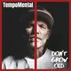 Don't Grow Old - Single album lyrics, reviews, download