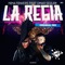 La Regia (feat. Omar Segura) artwork