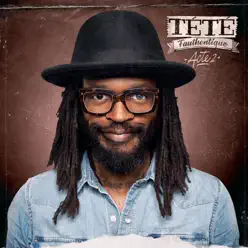 Fauthentique, Acte 2 - Tété Fauthentique, Acte 2 - Tété