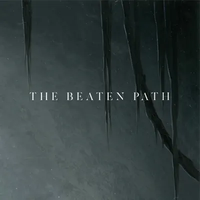 The Beaten Path - Single - Our Last Night