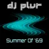 Summer Of '69 - Single album lyrics, reviews, download