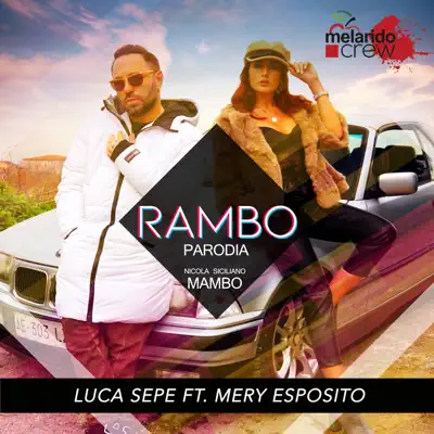 Rambo - parodia Mambo (feat. Mery Esposito) - Single - Luca Sepe