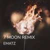 7 Moon (Remix) - Single