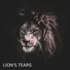 Lion's Tears - Single album lyrics, reviews, download