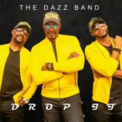 Drop It - Single - Dazz Band Drop It - Single - Dazz Band
