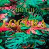Locura - Single album lyrics, reviews, download