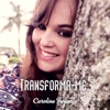 Transforma-Me - Single