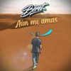 Aún me amas by Beret iTunes Track 1
