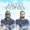 Stream & download Antes Y Después - Single