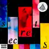 Secrets (feat. Jtthedreamer, Starpav, Black°Adam & Boregard.) - Single album lyrics, reviews, download