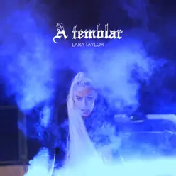 A Temblar - Single - Lara Taylor A Temblar - Single - Lara Taylor