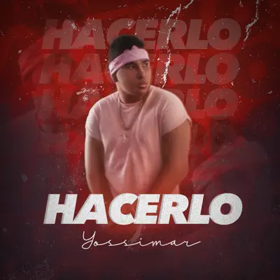 Hacerlo - Single - Yossimar