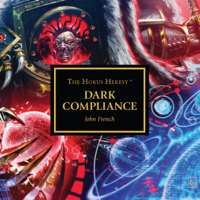 John French - Dark Compliance: The Horus Heresy Series (Unabridged) artwork