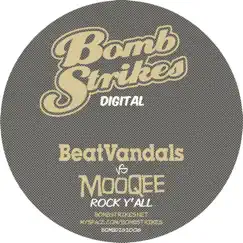 Rock Y'all (With Mooqee) - Single by Beatvandals vs. Mooqee album reviews, ratings, credits