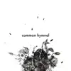 Common Hymnal (Live) album lyrics, reviews, download