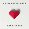 No Greater Love album lyrics, reviews, download