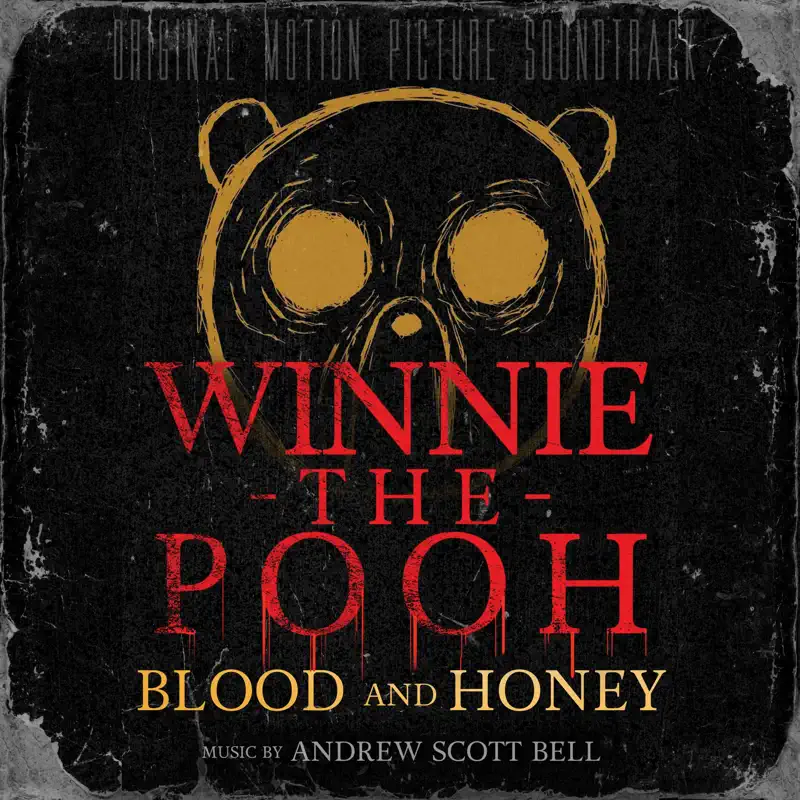 Andrew Scott Bell - 小熊维尼: 血染蜂蜜 Winnie-the-Pooh: Blood and Honey (Original Motion Picture Soundtrack) (2023) [iTunes Plus AAC M4A]-新房子