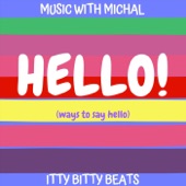 Music with Michal - Hello! (Ways to Say Hello)